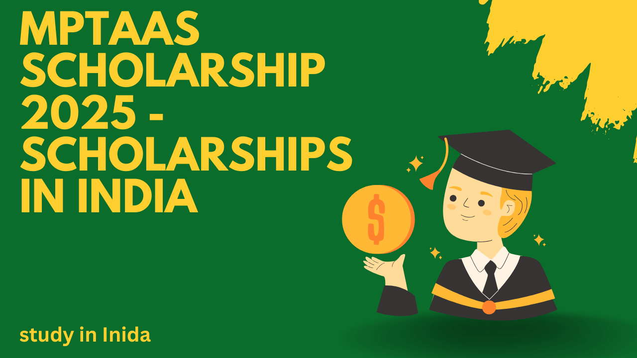 MPTAAS Scholarship 2025 - Scholarships in India