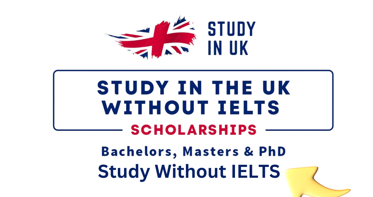 scholarships in uk without ielts